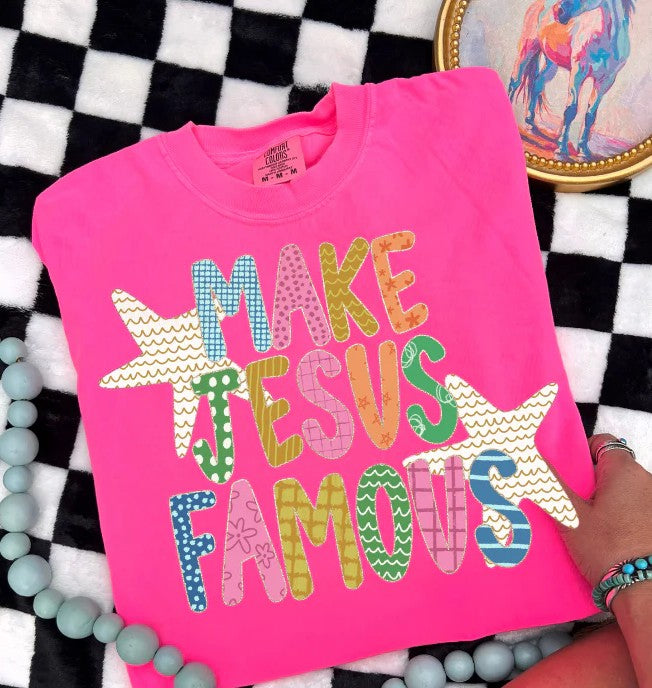 MAKE JESUS FAMOUS