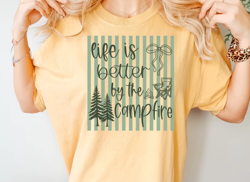 LIFE IS BETTER BY THE CAMPFIRE