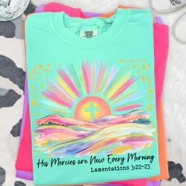 HIS MERCIES ARE NEW EVERY MORNING