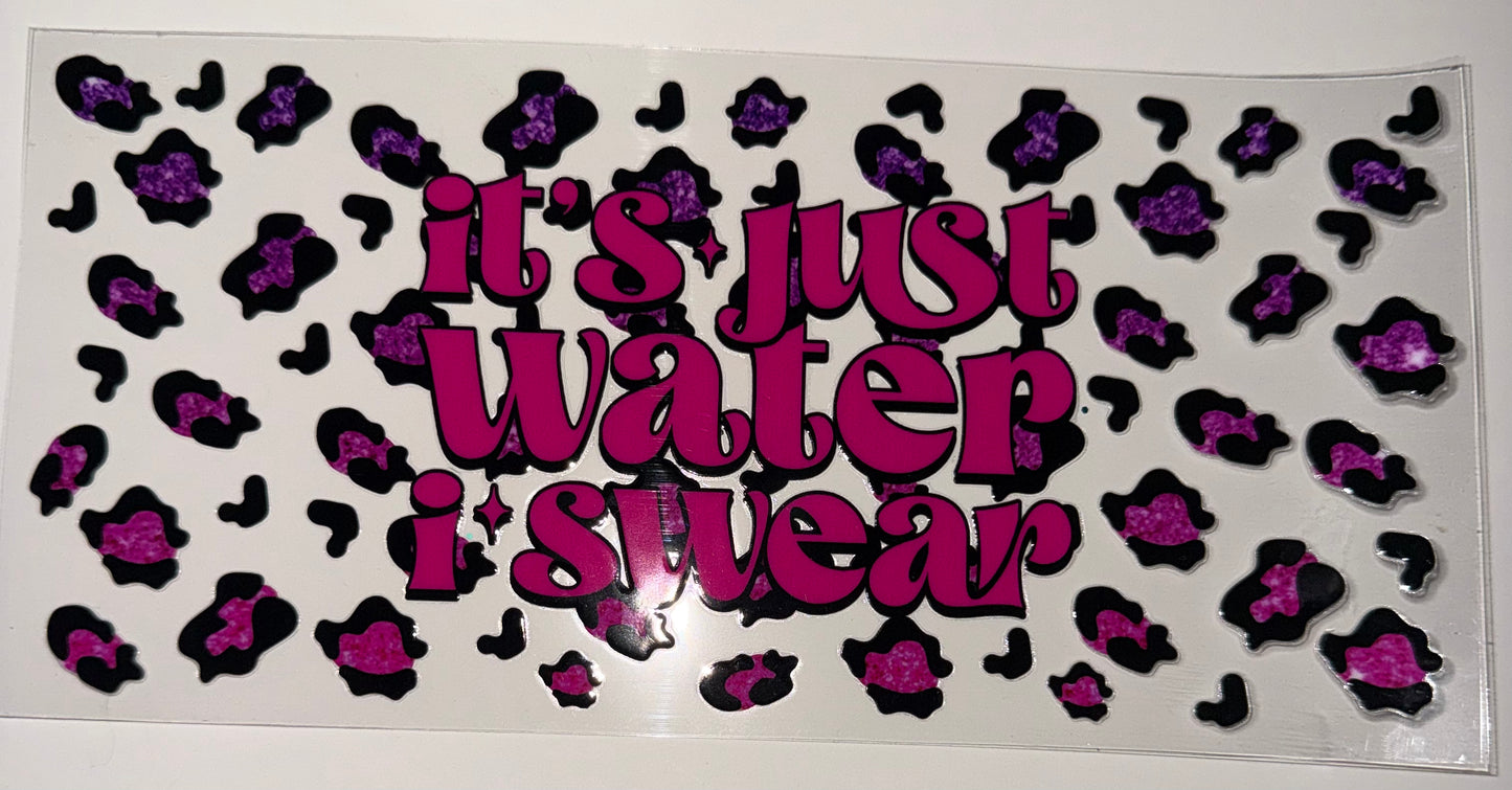 It’s Just Water