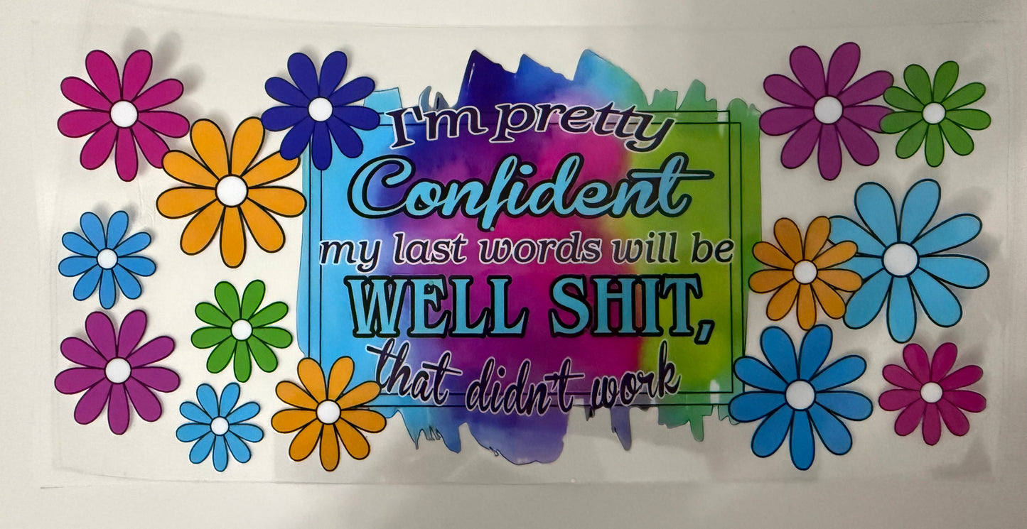 Confident Last Words
