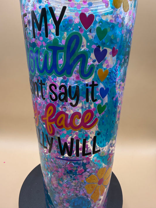 If My Mouth Doesn’t Say It-24oz Snowglobe