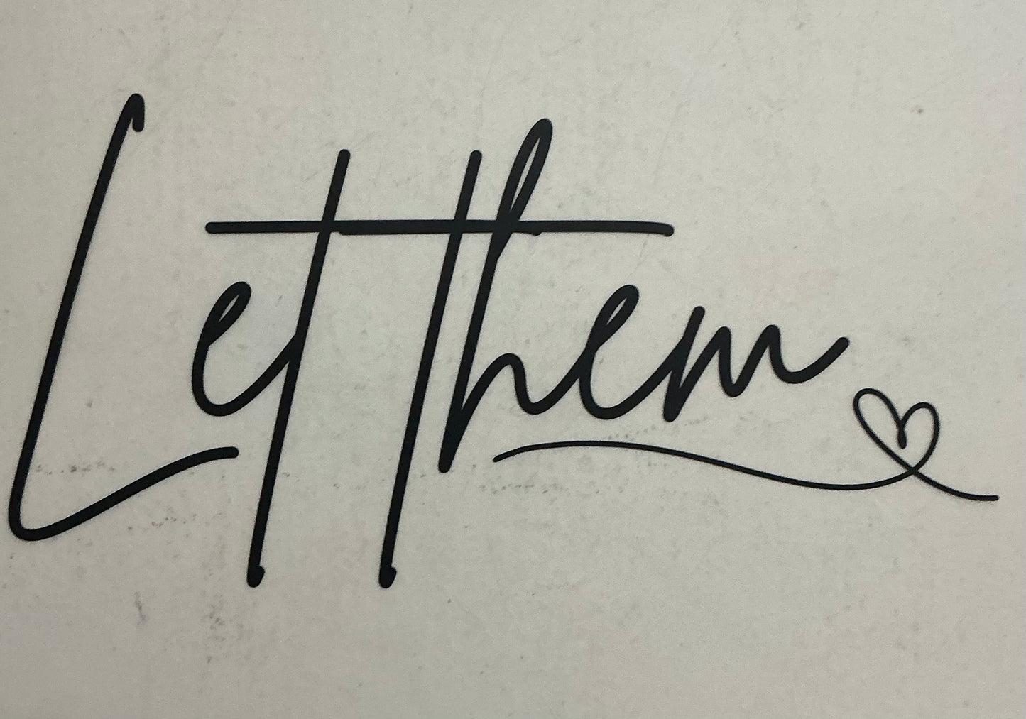 Let them