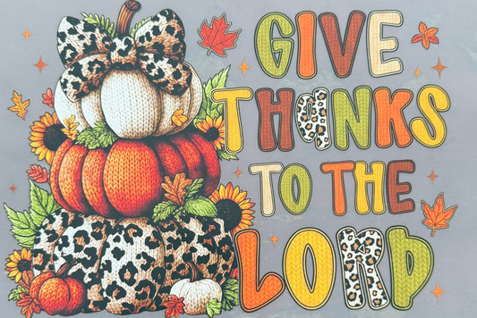 GIVE THANKS TO THE LORD