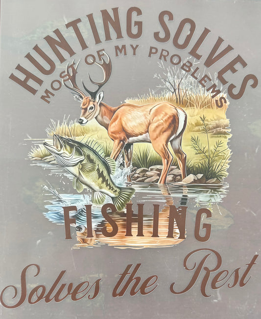 HUNTING SOLVES MOST MY PROBLEMS