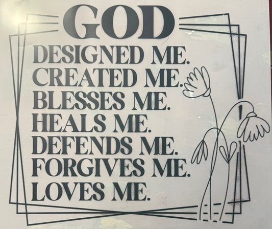 GOD DESIGNED ME