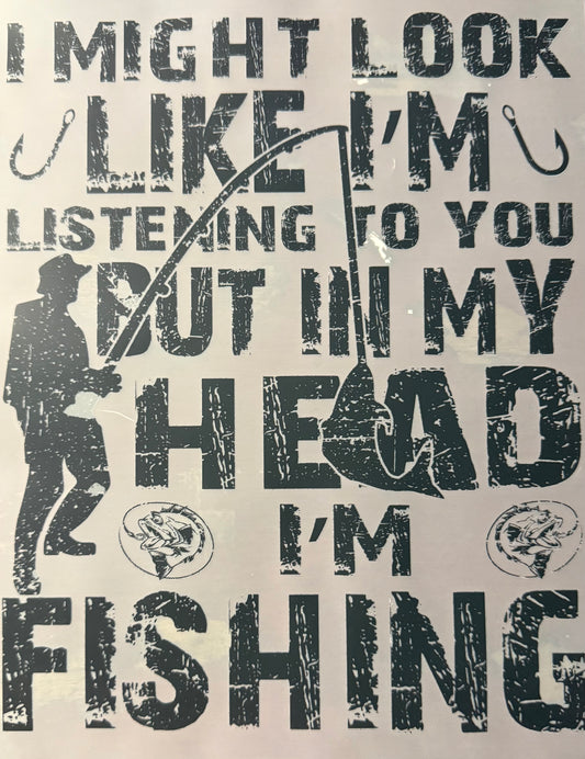 MIGHT LOOK LIKE I'M LISTENING