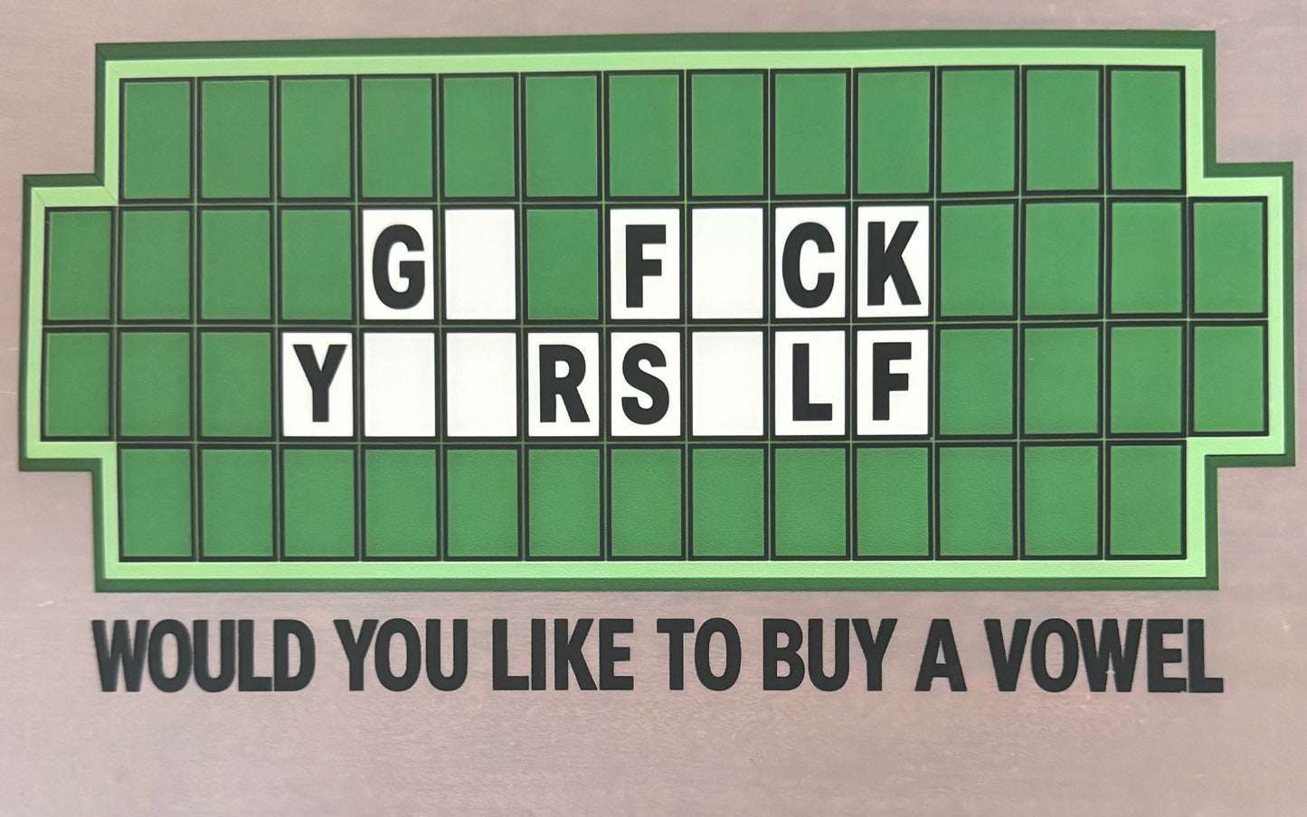 WOULD YOU LIKE TO BUY A VOWEL