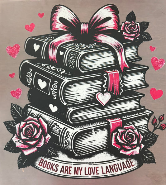 BOOKS ARE MY LOVE LANGUAGE
