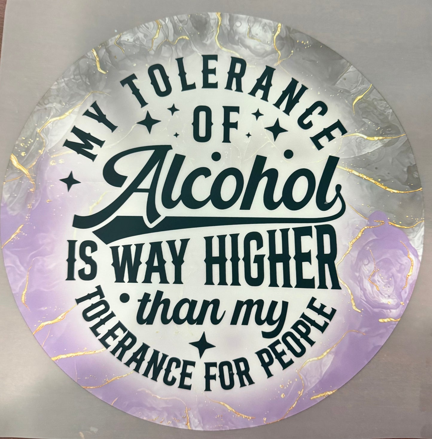 MY TOLERANCE OF ALCOHOL