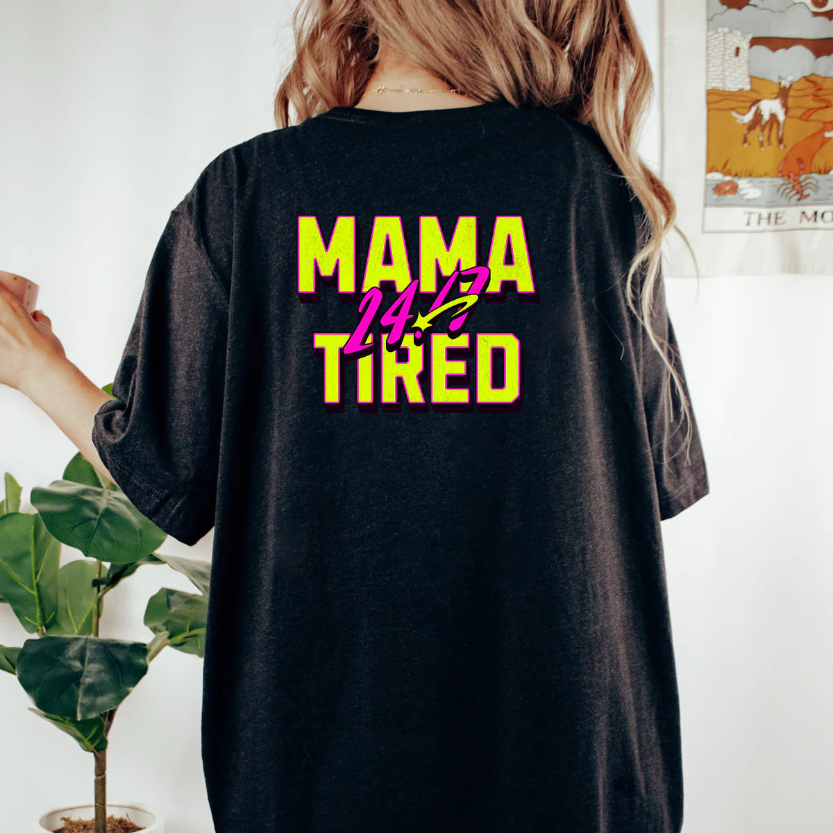 Mama Tired