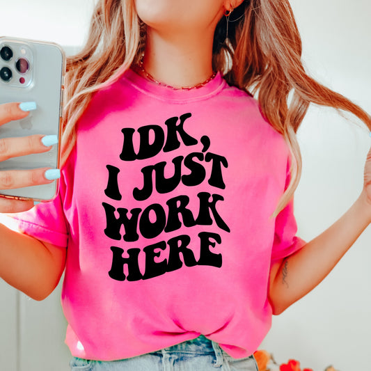 IDK! I JUST WORK HERE