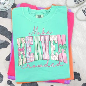 MAKE HEAVEN CROWDED