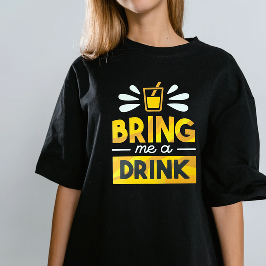 Bring Me A Drink