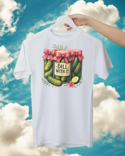 DILL WITH IT