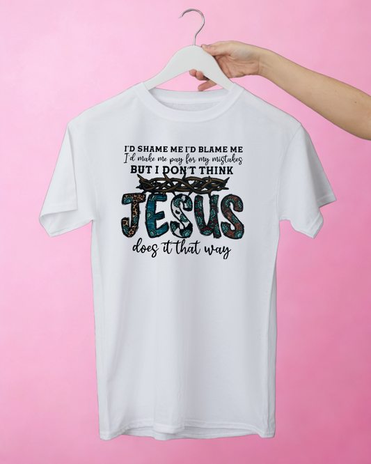 I'D SHAME ME, I'D BLAME ME