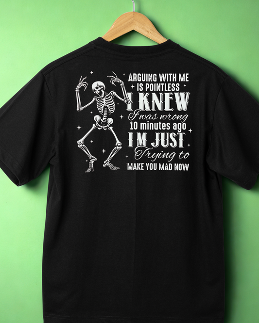 Arguing With Me Is Pointless