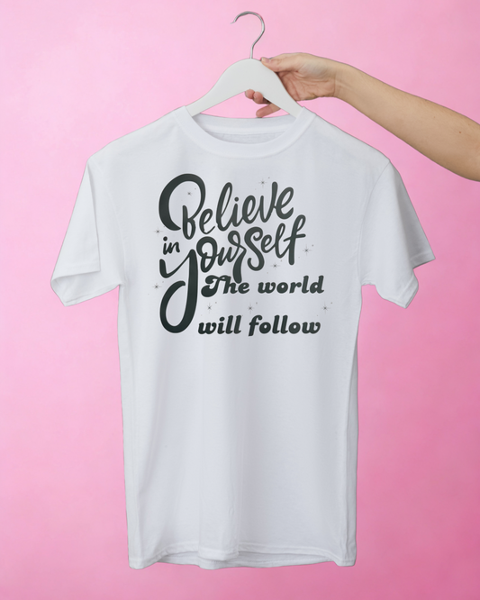 Believe In Yourself