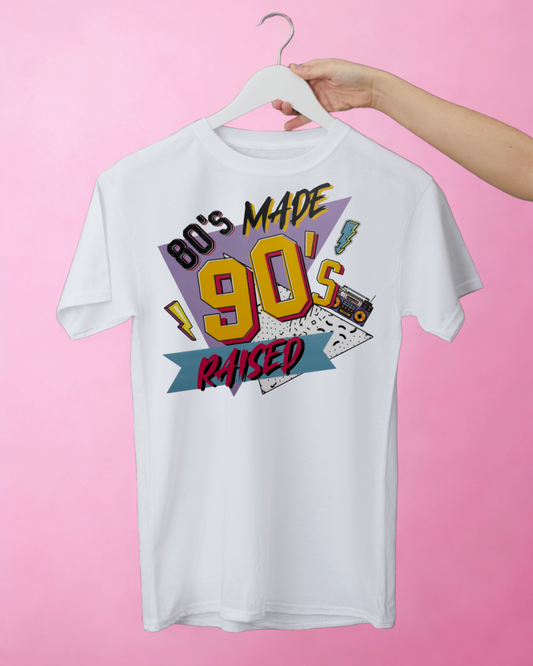 80s Made, 90s Raised
