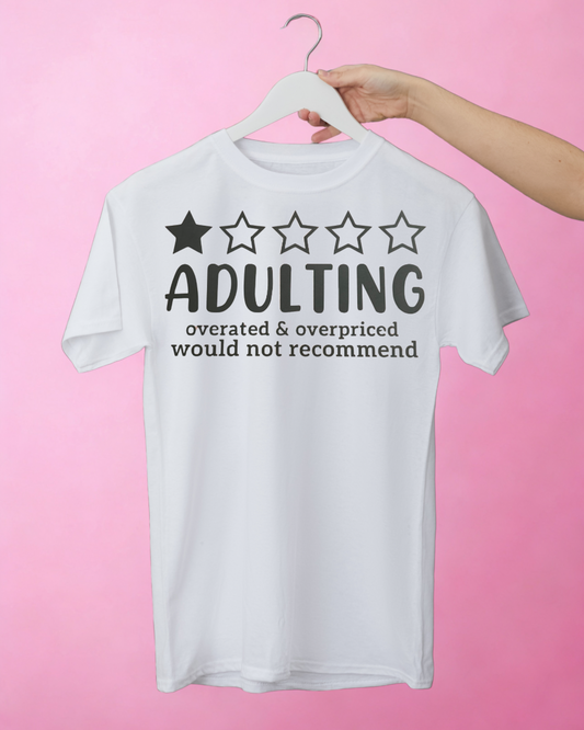 Adulting - Overrated