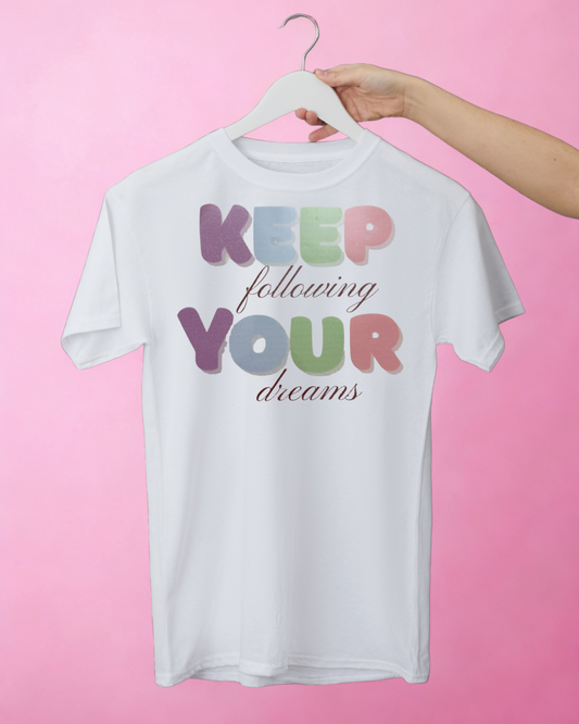 Following Your Dreams