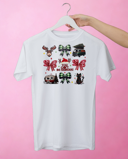 YOU CAN'T BE SERIOUS