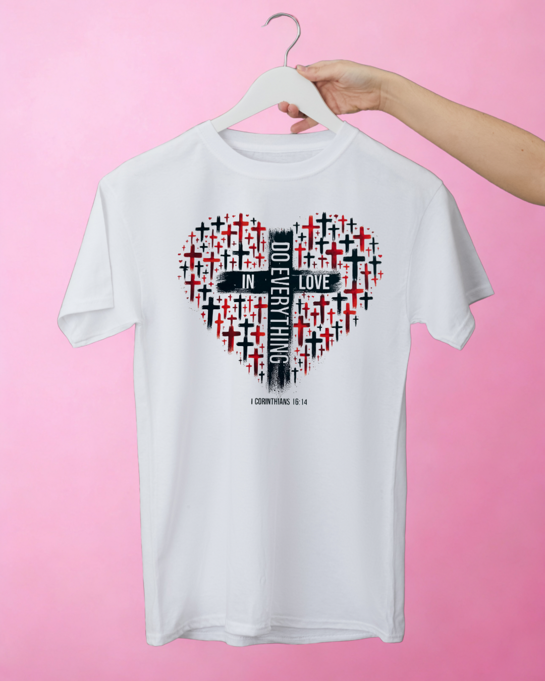 DO EVERYTHING IN LOVE