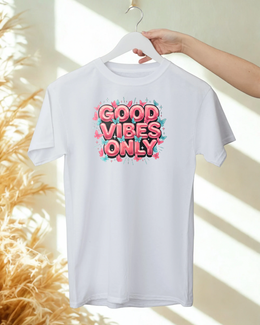 GOOD VIBES ONLY