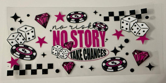 No Risk No Story