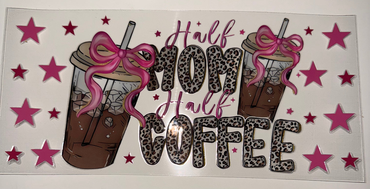 Half Mom Half Coffee