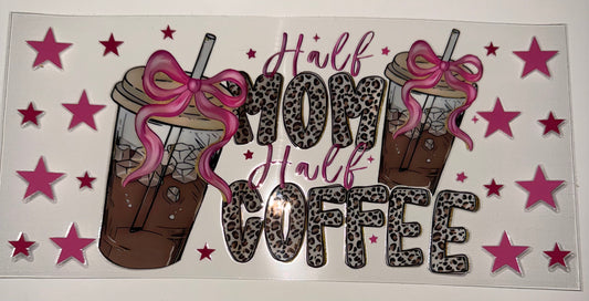 Half Mom Half Coffee