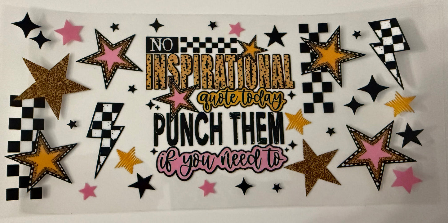 No Inspirational Quote…Punch Them