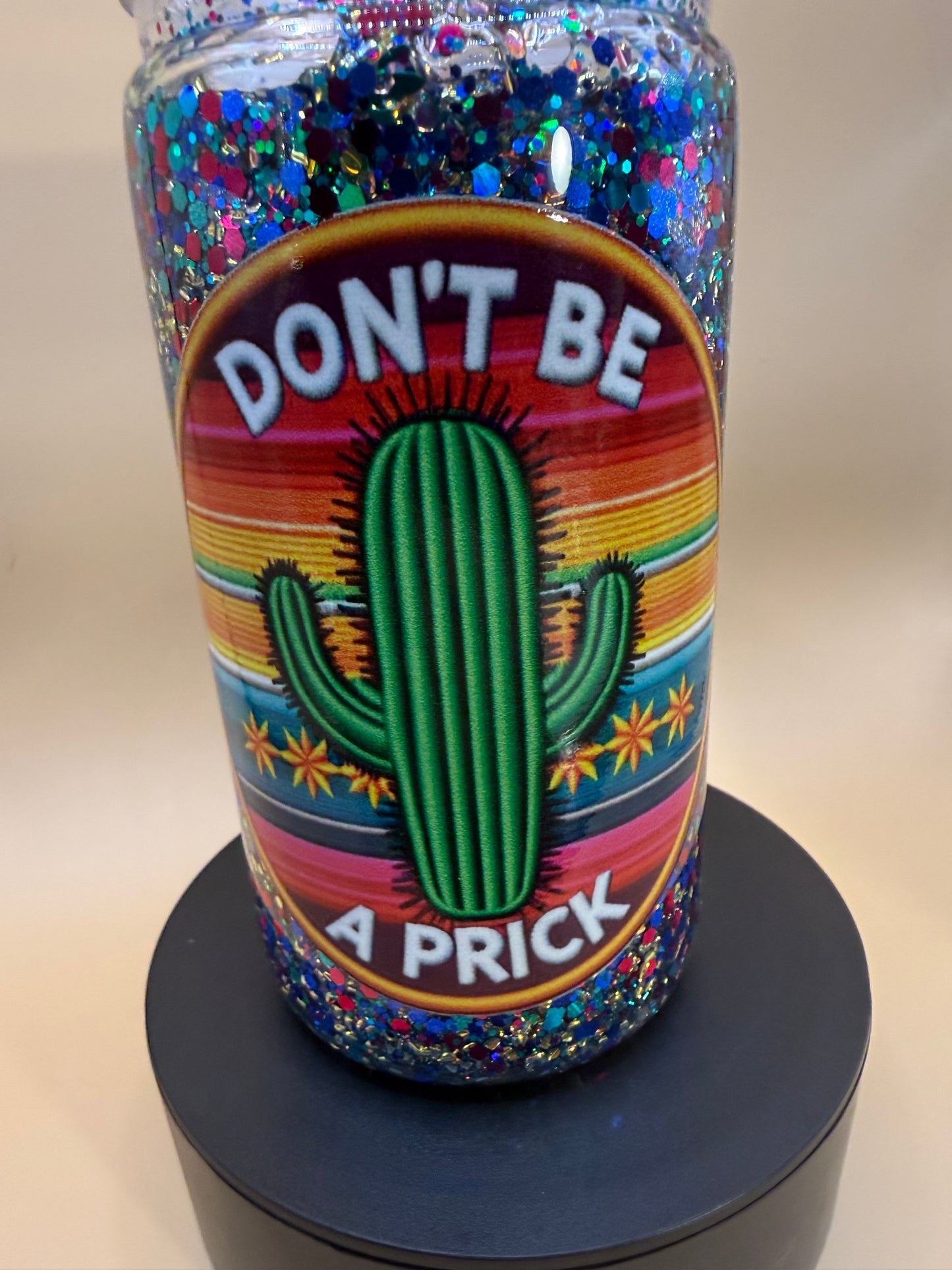 16oz Don’t Be A Prick