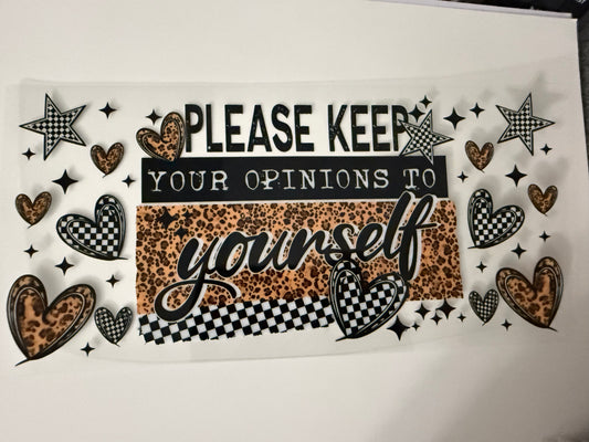 Opinions to yourself