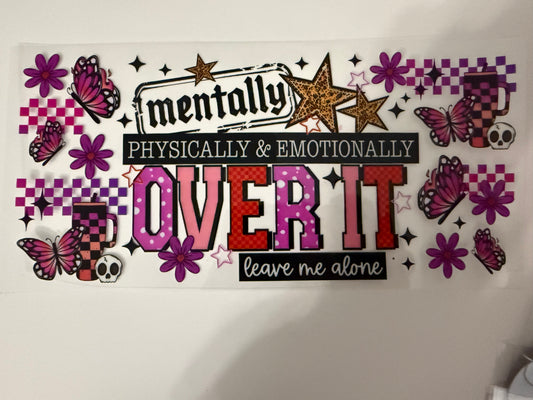 OVER IT