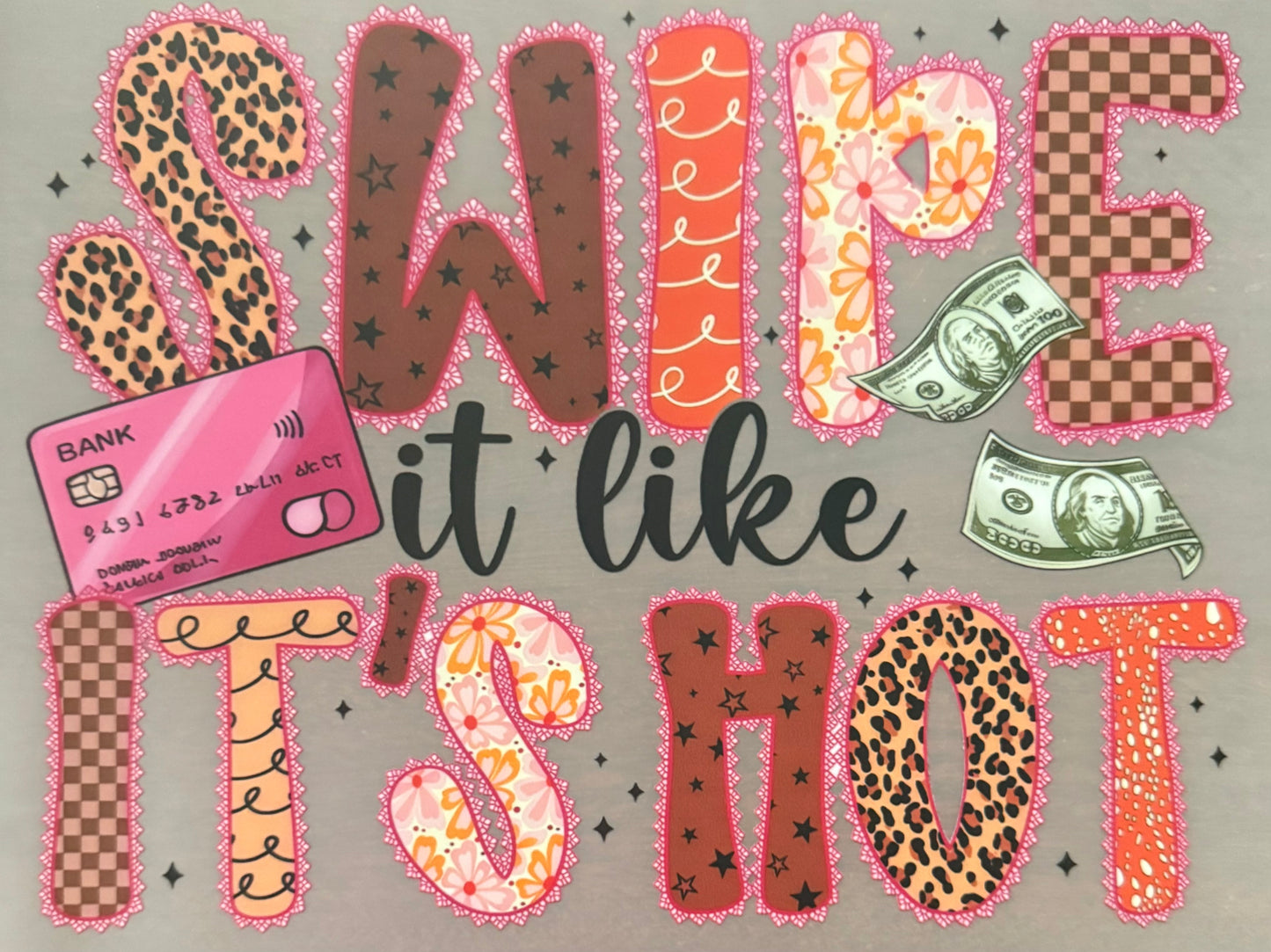 SWIPE IT LIKE IT'S HOT
