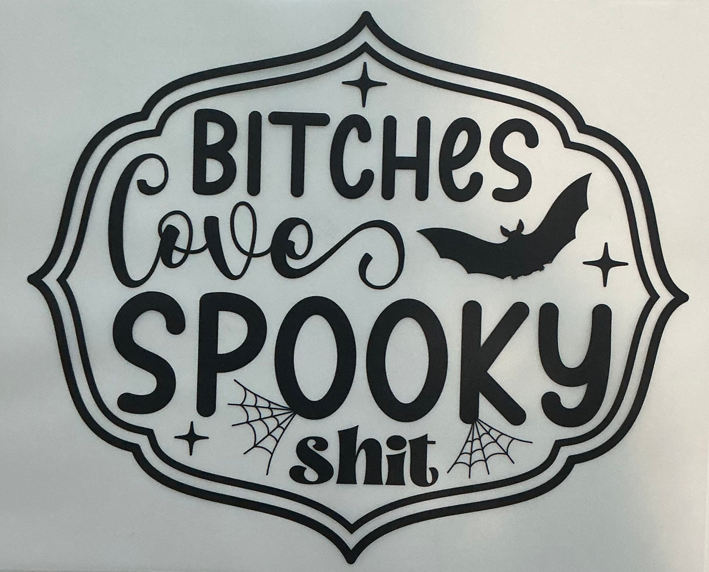 Bitches love Spooky
