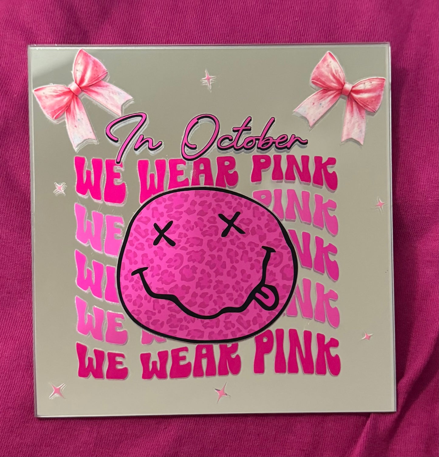 IN OCTOBER WE WEAR PINK MIRROR