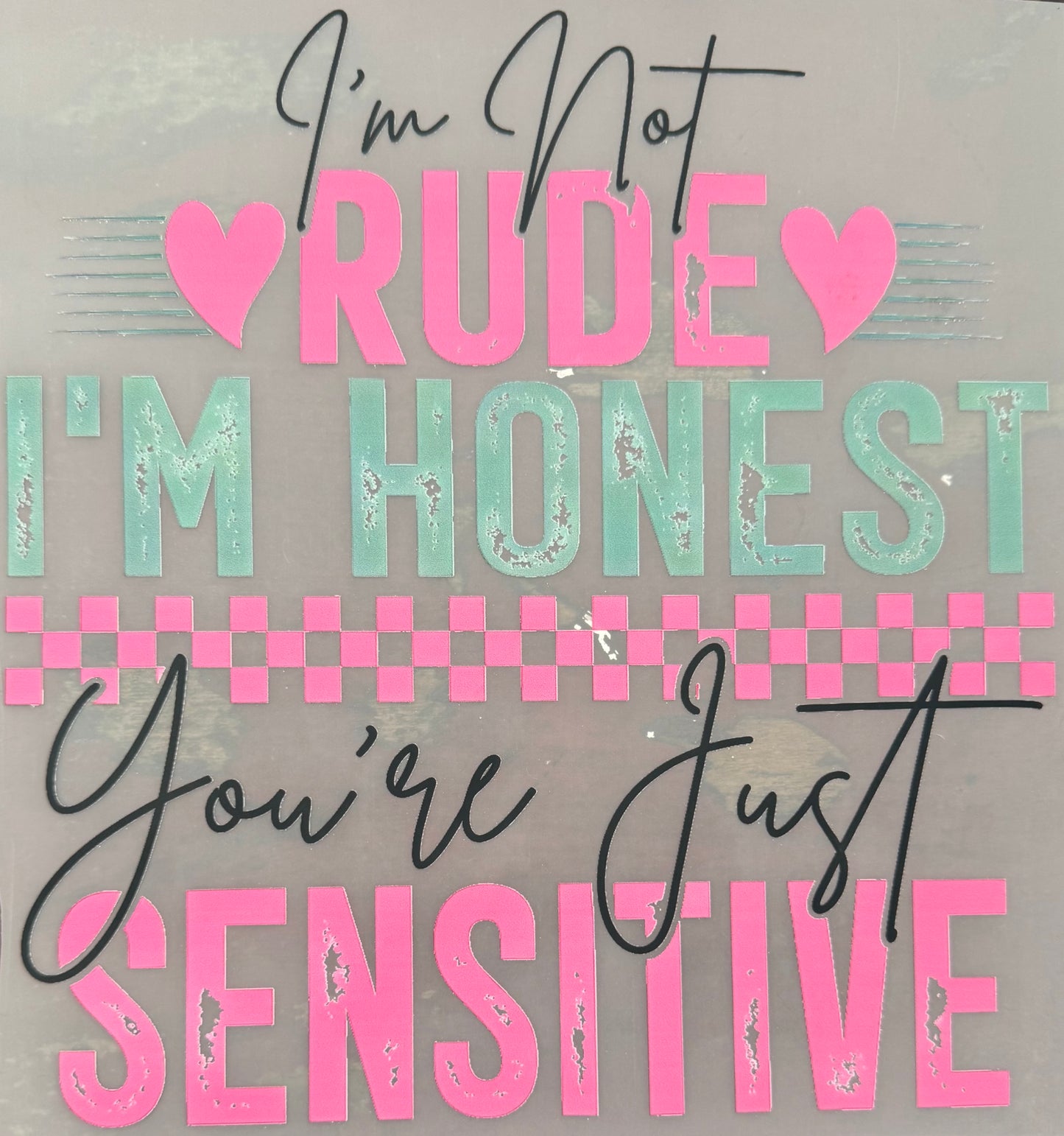 I'M NOT RUDE