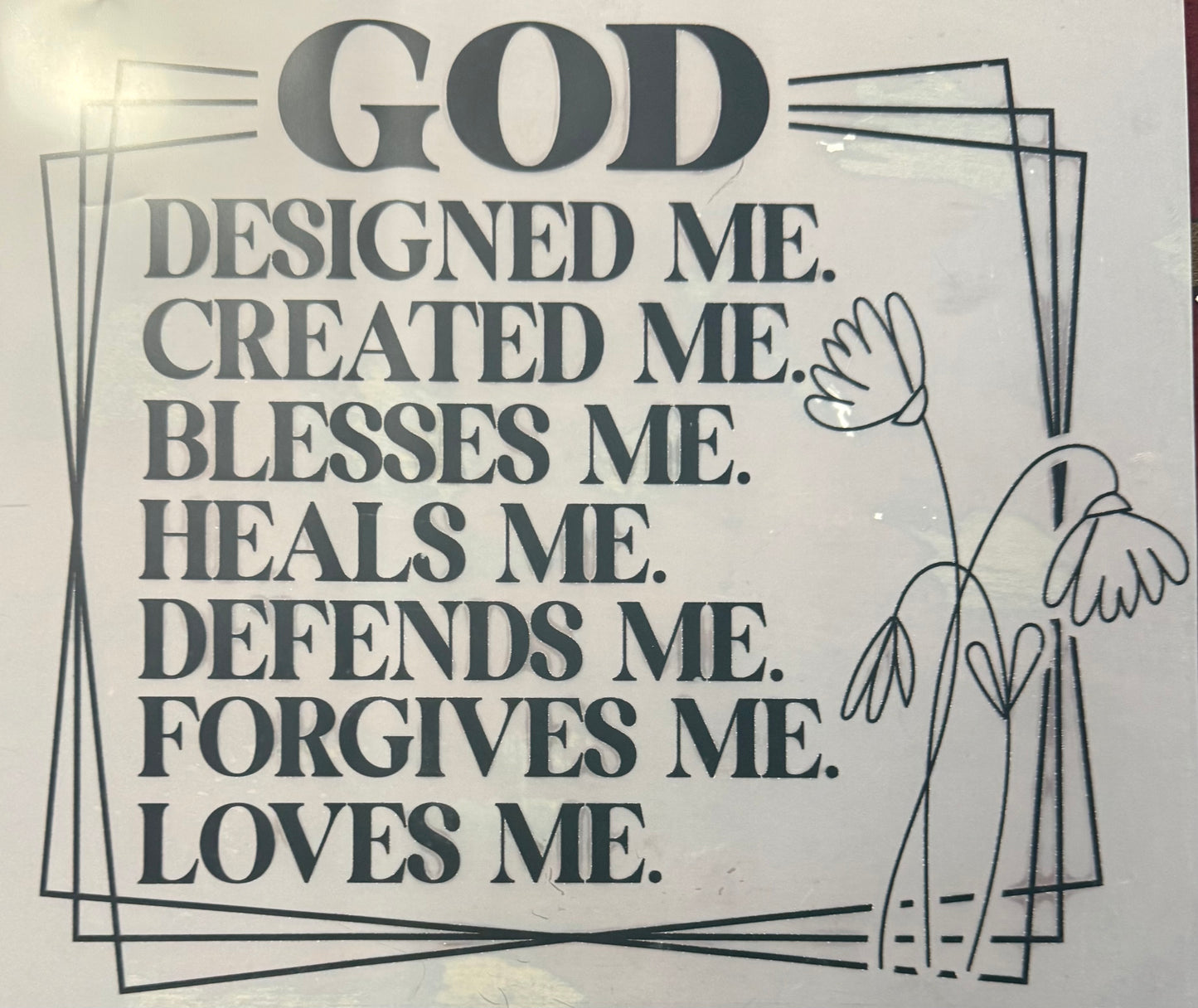 GOD DESIGNED ME