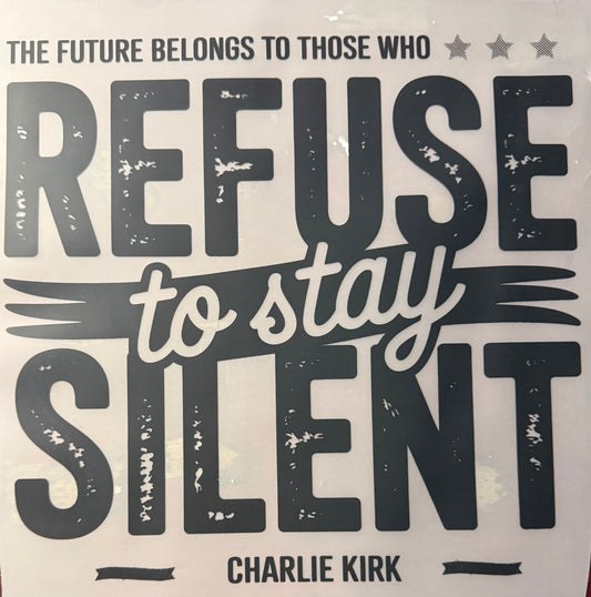 REFUSE TO STAY SILENT - CHARLIE KIRK