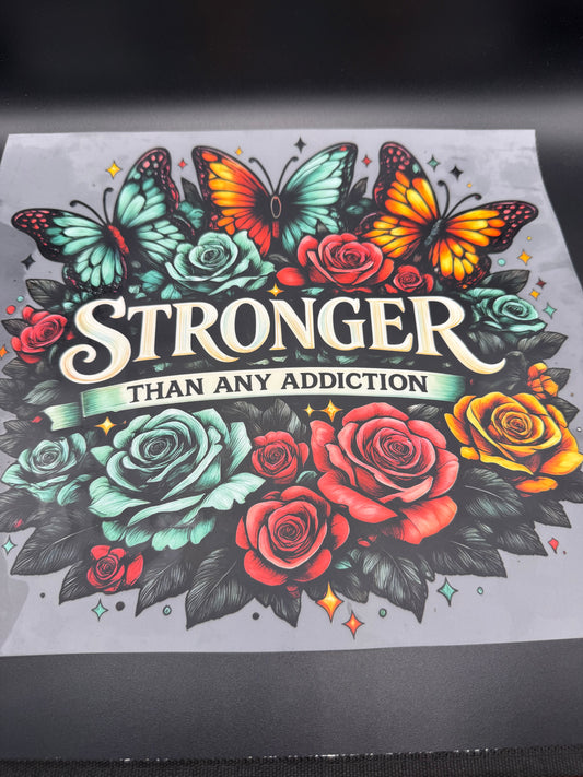 STRONGER THAN ANY ADDICTION