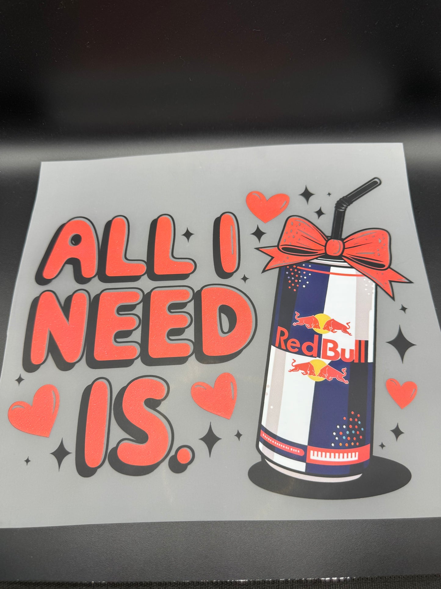 ALL I NEED IS REDBULL