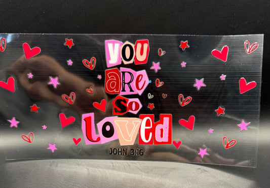 YOU ARE LOVED