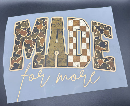 MADE FOR MORE