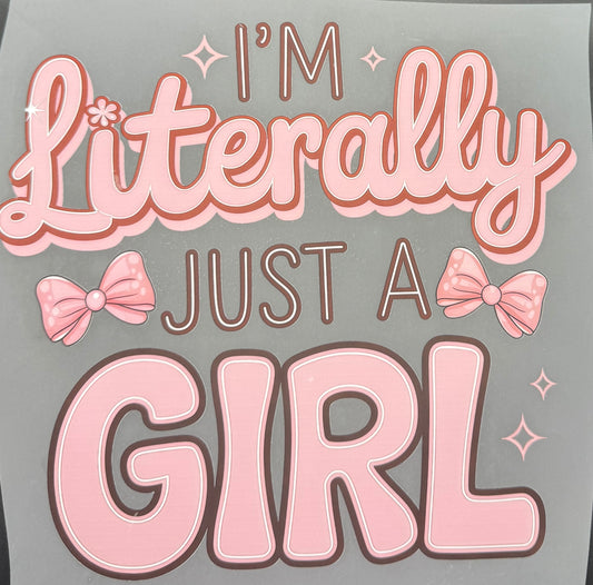 LITERALLY JUST A GIRL
