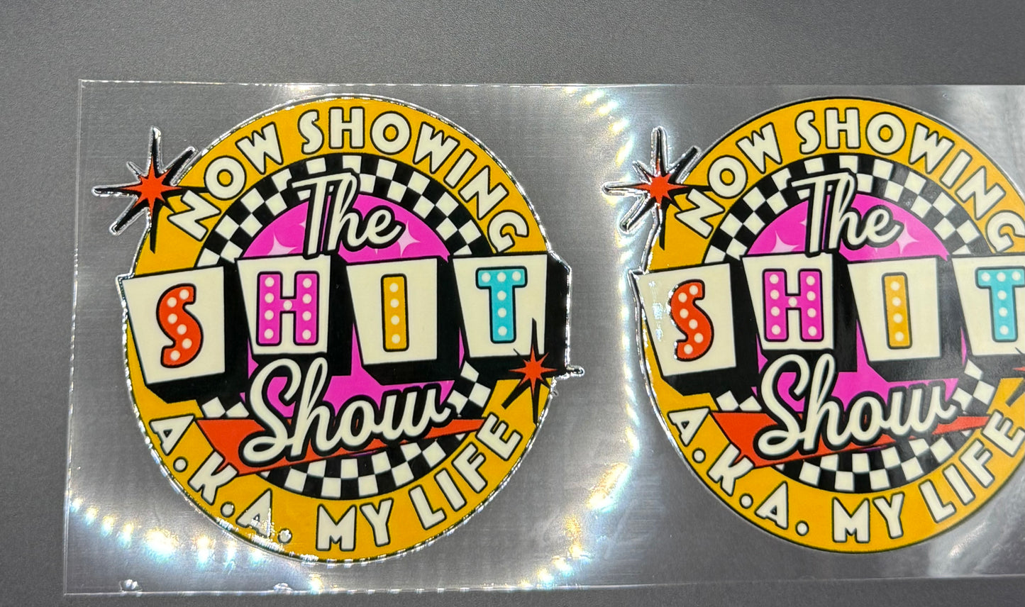 NOW SHOWING THE SHIT SHOW