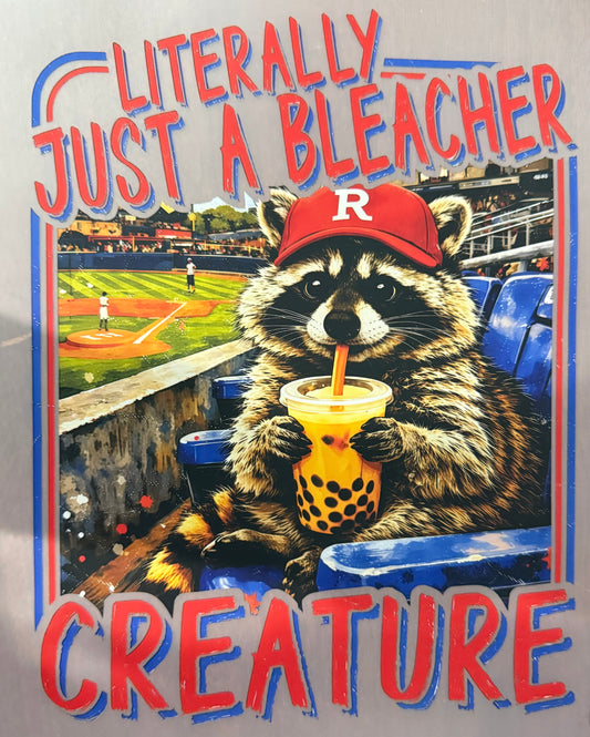 LITERALLY JUST A BLEACHER CREATURE