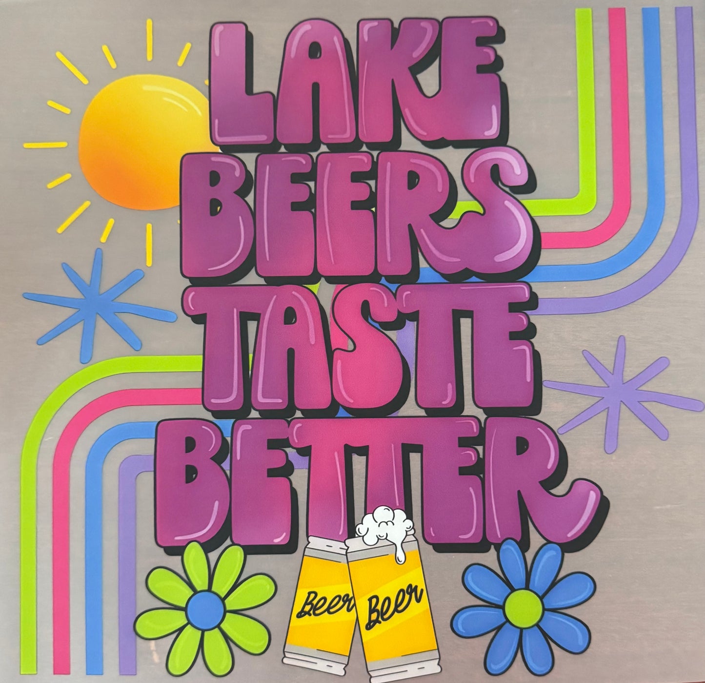 LAKE BEERS TASTE BETTER