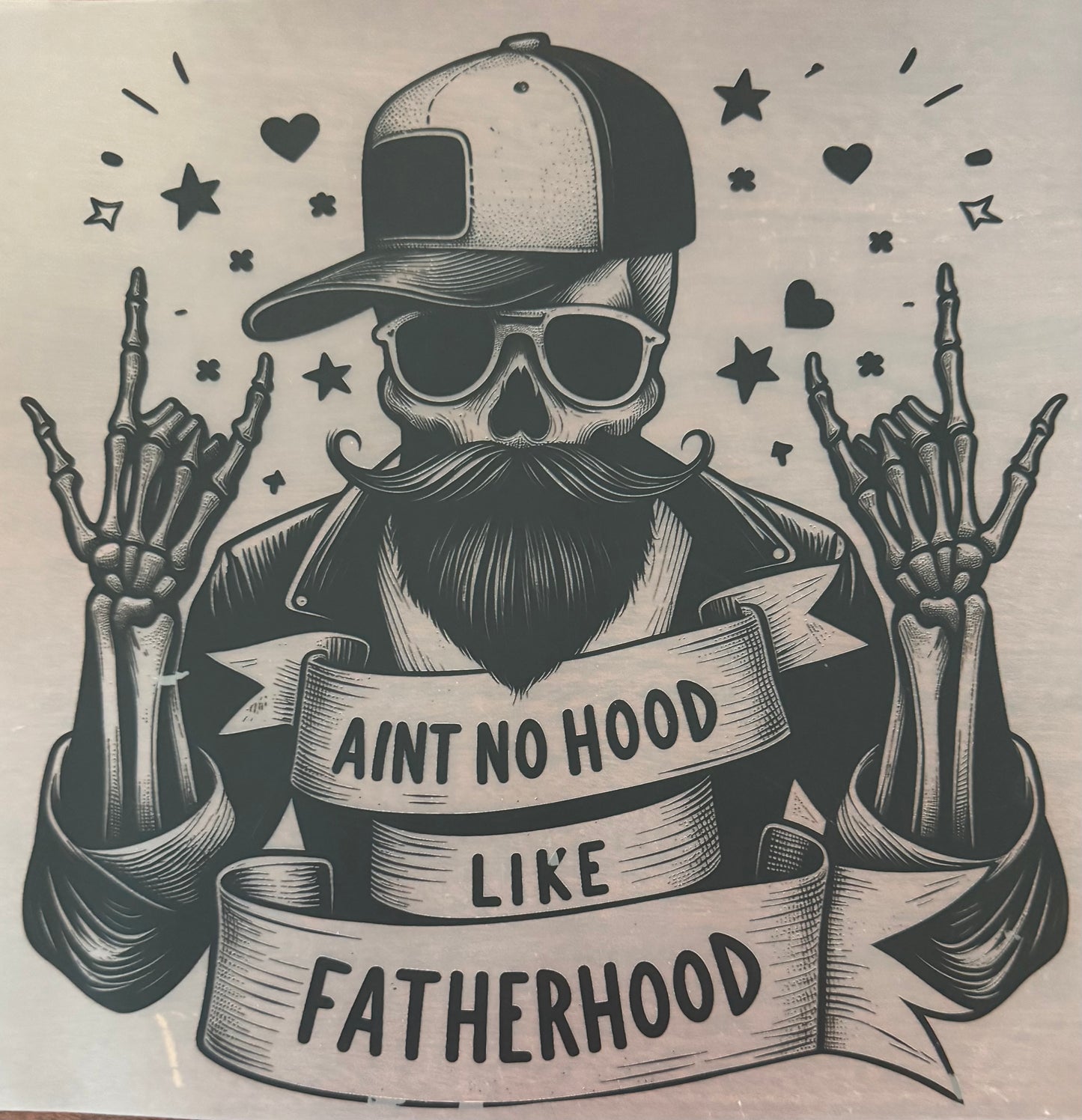 AIN'T NO HOOD LIKE FATHERHOOD